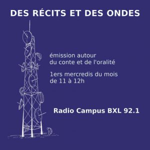 Des récits et des ondes
Radio Campus de Bruxelles